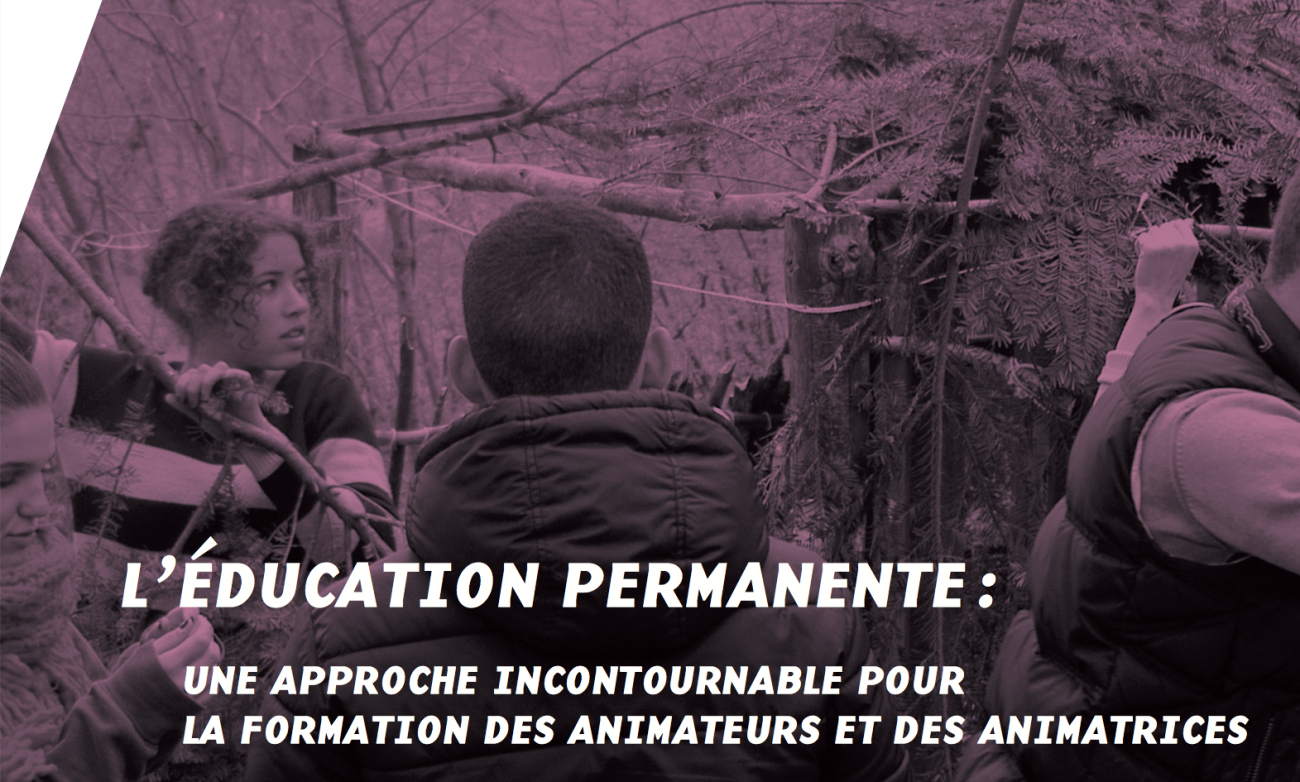 ​«L’éducation permanente: une approche incontournable pour la formation des animateurs et des animatrices», CEMEA