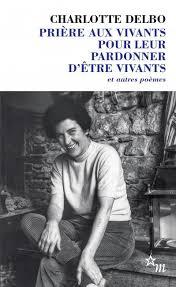 Couverture du livre "Prière aux vivants pour leur pardonner d'être vivants"