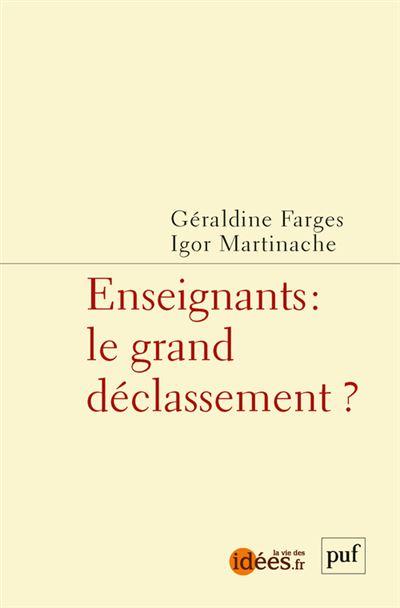 Couverture du livre Enseignants : le grand déclassement ?