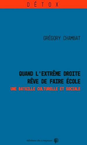 Couverture du livre "Quand l'extrême droite rêve de faire école"