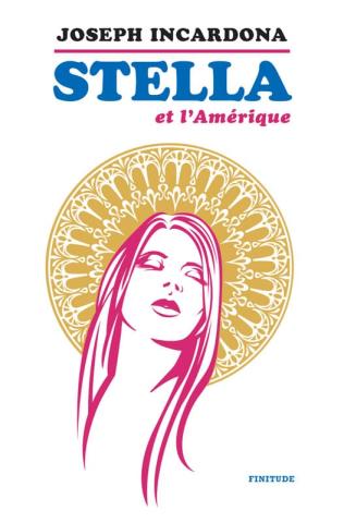 Couverture du livre Stella et l’Amérique, de Joseph Incardona