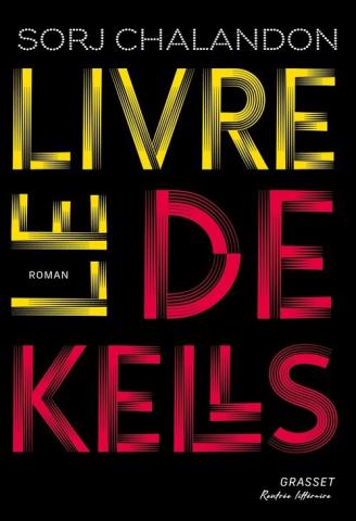 Couverture du roman "Le Livre de Kells", de Sorj Chalandon