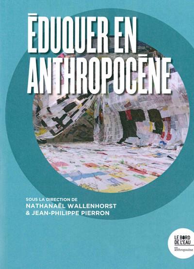Couverture du livre "Éduquer en Anthropocène"